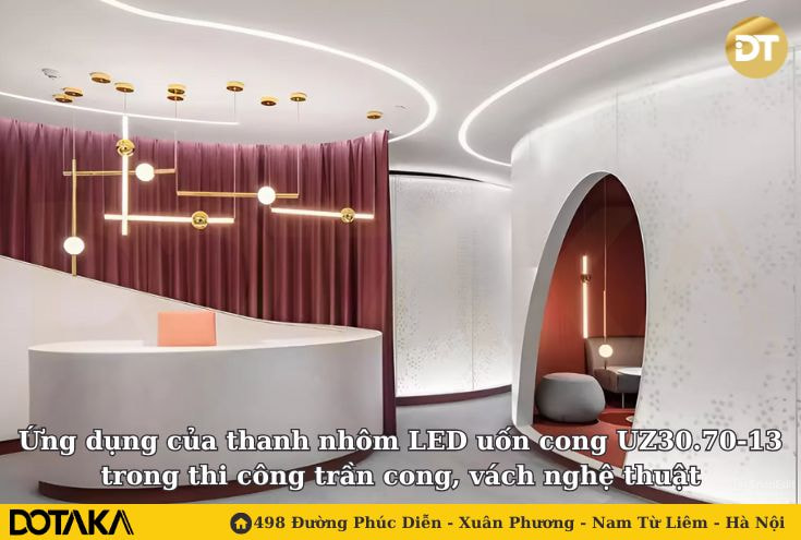 Ứng dụng của thanh nhôm LED uốn cong UZ30.70-13 trong thi công trần cong, vách nghệ thuật