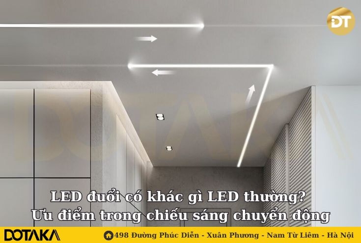 LED đuổi có khác gì LED thường? Ưu điểm trong chiếu sáng chuyển động