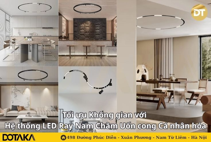 Tối ưu Không gian với Hệ thống LED Ray Nam Châm Uốn cong Cá nhân hóa